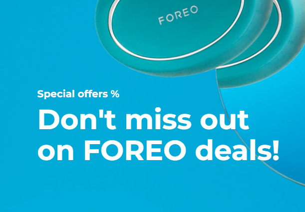 Exclusive Foreo UK Deals